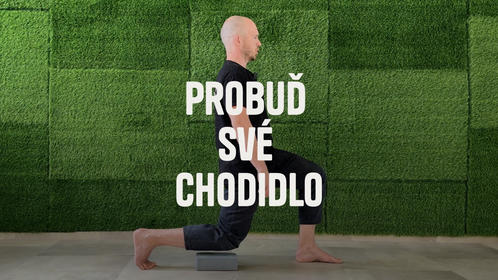 Probuď své chodidlo Probuď své chodidlo